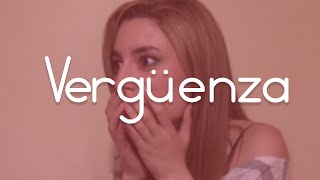 Vergüenza | Lyna Vlogs