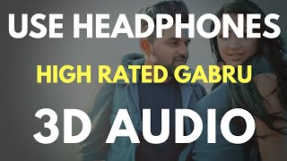 High Rated Gabru (3D AUDIO) | Virtual 3D Audio