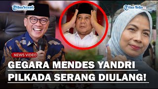 MENTERI PRABOWO BERULAH Lagi! Mendes Terbukti Cawe cawe Pencalonan Istri, Pilkada Serang Diulang