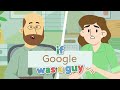 If Google Was a Guy: Quarantine Edition (Part 3)