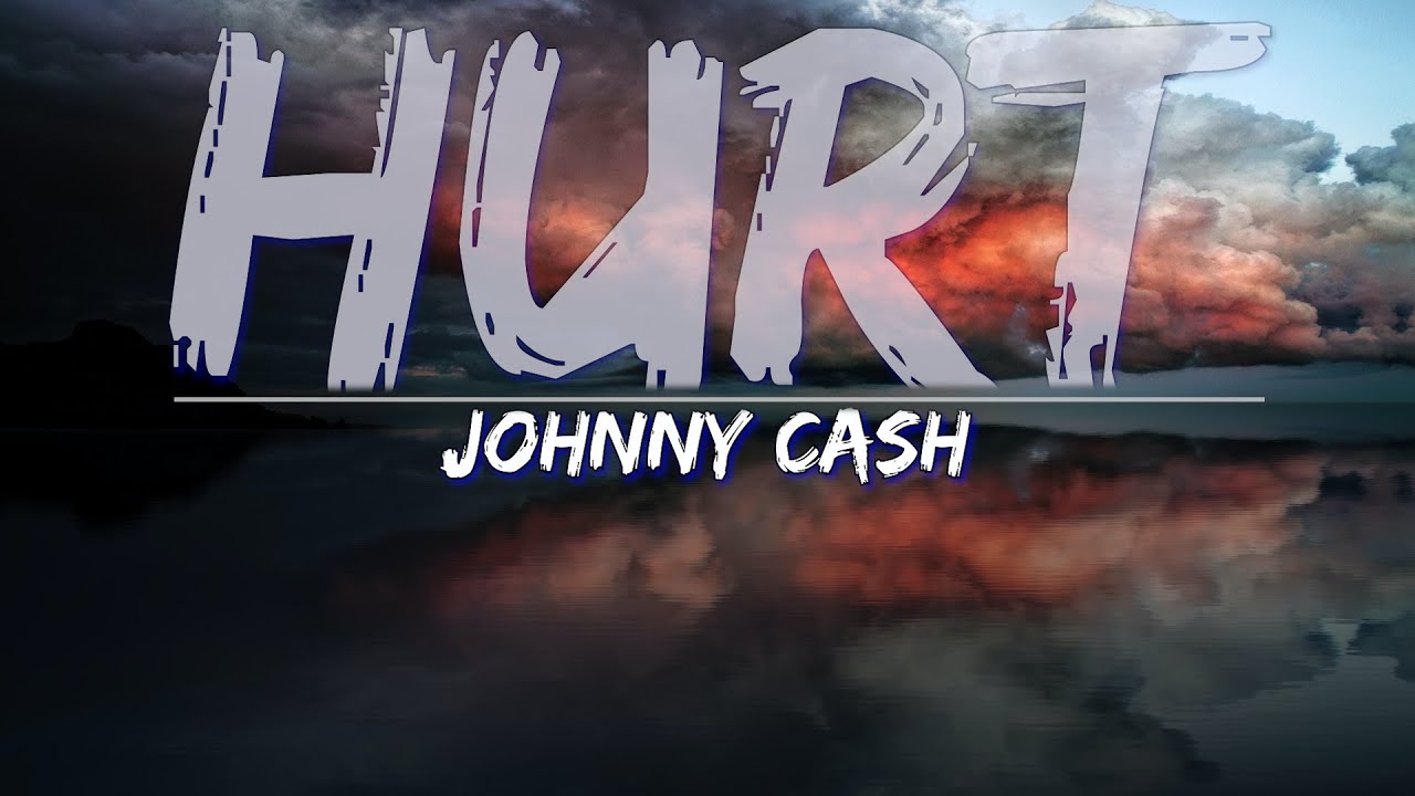 Johnny Cash - Hurt (Lyrics) - Full Audio, 4k Video - YouTube