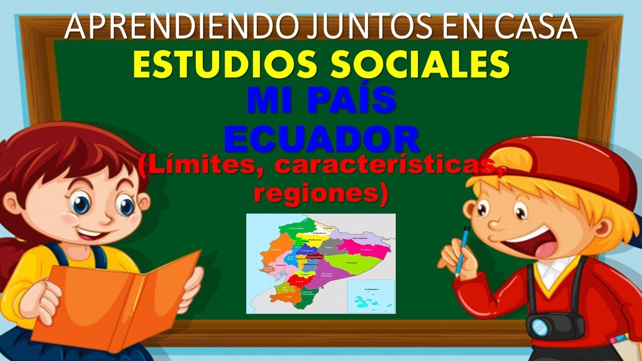 📌MI PAÍS ECUADOR: CARACTERÍSTICAS, LÍMITES, REGIONES📌EXPLICACIÓN PARA ...