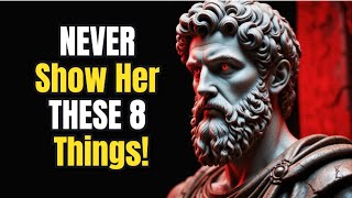 8 Things a Man Should Always Keep Hidden from a Woman | Stoic Wisdom