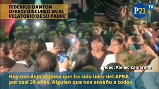 Discurso de Federico Danton, hijo de Alan García