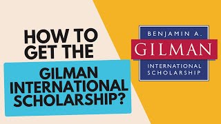 How To Get The Gilman International Scholarship - Why Apply For A Gilman Scholarship?