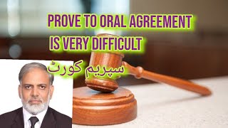 Prove to Oral Agreement is very difficult