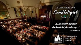 December 24, 2024: FBC-CS Christmas Eve Candlelight Service