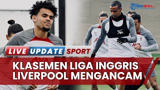 Klasemen Liga Inggris: Newcastle & Man United Kompak Kalah, Liverpool Mengancam Posisi Setan Merah