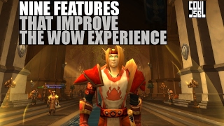 9 Quality of Life Changes That Improved the World of Warcraft.