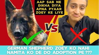 German Shepherd Zoey Ki Jagah Namita Ko Adopt Karwa Do ??? Zoey Ko Mila Aap Se Bohot Zyada Support