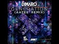 dimaro generation ahzee remix teaser