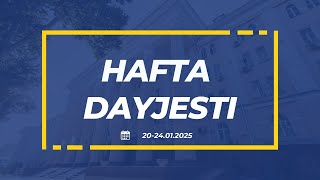 Haftaning eng muhim voqealari | 20 – 24.01.2024