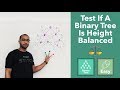Test If A Binary Tree Is Height Balanced (