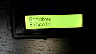 Goodbye Bitcoin