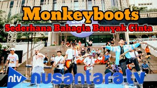 Monkeyboots - Sederhana Bahagia Dengan Banyak Cinta LIVE CFD JAKARTA | NUSANTARA TV .