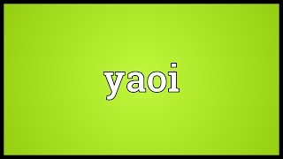Yaoi Meaning