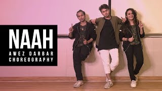 Naah - Harrdy Sandhu Feat. Nora Fatehi | Awez Darbar Choreography