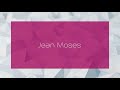 Jean Moses - appearance