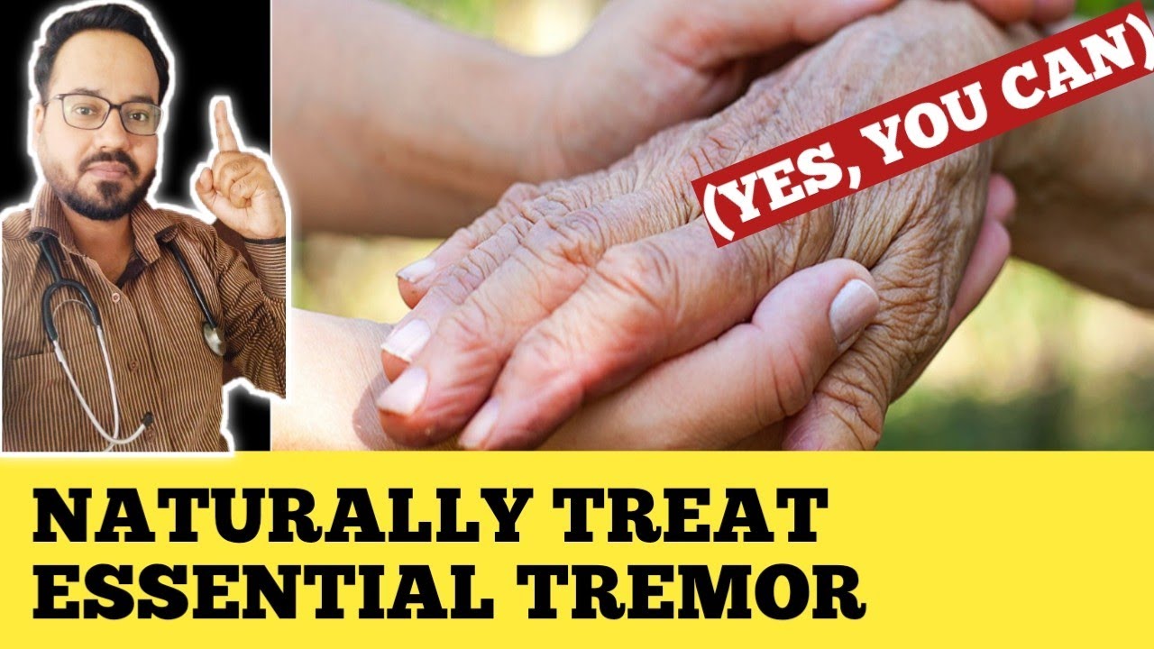 Essential Tremor Natural Treatment - YouTube