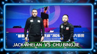 JACK WHELAN (UK)  VS CHU BINGJIE (CHN) | 2024 JOY Heyball Masters Tianjin Station