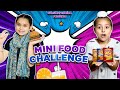 Mini food challenge | We ate mini food items | @gursiratcheema