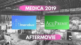 MEDICA 2019 Aftermovie - Meridius Medical \u0026 AcuPrime