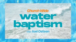 Church-Wide Water Baptism with Joel Osteen | April 6, 2024