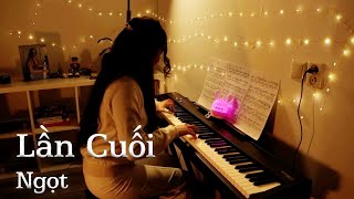 Lần Cuối - Ngọt | Piano Cover | Free Sheet