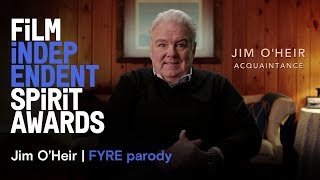 Jim O'Heir & Aubrey Plaza - FYRE documentary parody | 2019 Film Independent Spir