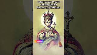 Infant Jesus Prayer! Seeking Divine Blessings and Protection ✨👶🙏