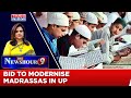 Bid To Modernise Madrassas In UP | Why Is Reform Called A ‘Witchhunt’? | The Newshour Debate