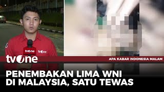 Perkembangan Kasus Penembakan Lima Pekerja Migran di Malaysia | AKIM tvOne