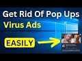 How To Get Rid Of Pop Ups Ads On Windows 10 PC/Laptop | Stop Pop Ups Ads | Easy Way