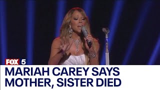 Mariah Carey says mother, sister died on the same day