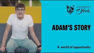 Adam's story   A world of opportunity