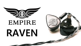 무엇으로 사운드는 완성되는가, EMPIRE EARS RAVEN