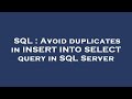 SQL : Avoid duplicates in INSERT INTO SELECT query in SQL Server