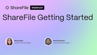 ShareFile Getting Started (Recorded on November 5th, 2024)
