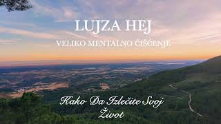 Lujza Hej-Oslobodite se Starih Uverenja(Kako Da Izlecite Svoj Zivot)