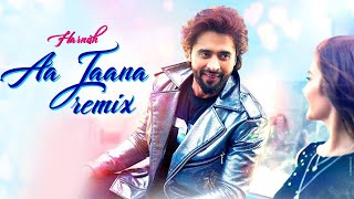 HARNISH - Aa Jaana - Party Remix | Darshan Raval | DJ CHETAS X @HARNISHPRODUCTION