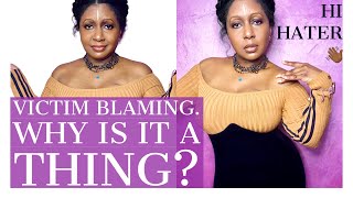 What is Victim Blaming and Why People Do It.