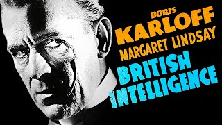 British Intelligence (1940) Boris Karloff | Full Lenght Thriller, Romance, Spy Movie