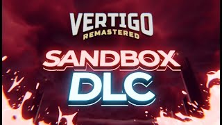 Vertigo Remastered Sandbox DLC Trailer