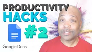 Productivity Hacks for Remote Workers - Google Docs #2