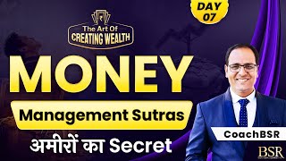 पैसे को Manage करने के जबरदस्त सूत्र | Top ‌Money Management Secrets By CoachBSR | DAY 07