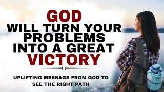 WATCH HOW YOUR STRUGGLES BECOME VICTORY BECAUSE GOD IS CONTROL - CHRISTIAN MOTIVATION