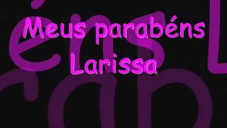 Parabéns Larissa.wmv