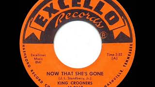 1959 King Crooners - Now That She’s Gone