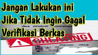 Jangan Lakukan ini Jika Tidak Ingin Gagal Dalam Verifikasi Berkas Oleh Tim Verifikator BKN