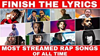 Finish The Lyrics Popular Songs | Most streamed rap songs of all time 2022
